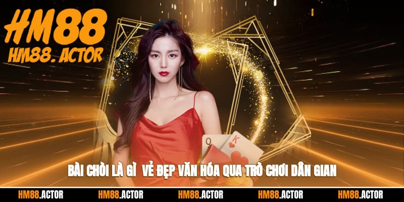 🎭 Bài Chòi Là Gì? - Vẻ Đẹp Văn Hóa Qua Trò Chơi Dân Gian