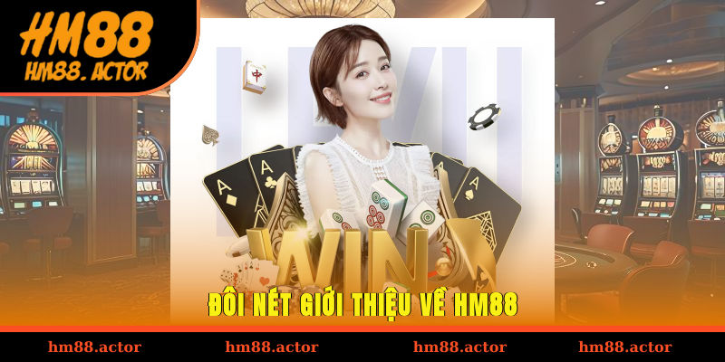 Đôi nét giới thiệu về HM88